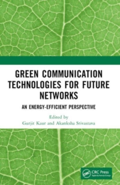 Green Communication Technologies For Future Networks An Ener