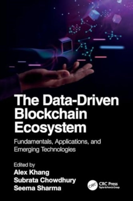 The Data-Driven Blockchain Ecosystem Fundamentals, Applicati