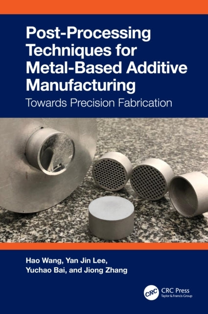 Post-Processing Techniques For Metal-Based Additive Manufact