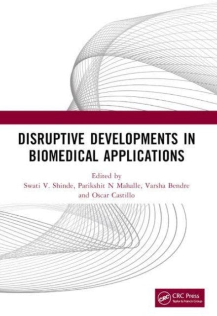 Disruptive Developments In Biomedical Applications