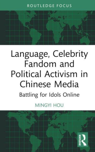 Language, Celebrity Fandom and Political Activism In Chinese