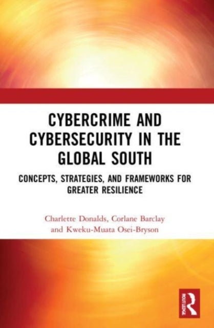 Cybercrime and Cybersecurity In The Global South Concepts, S