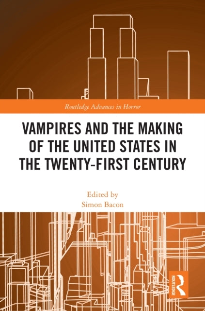 Vampires and The Making of The United States In The Twenty-F