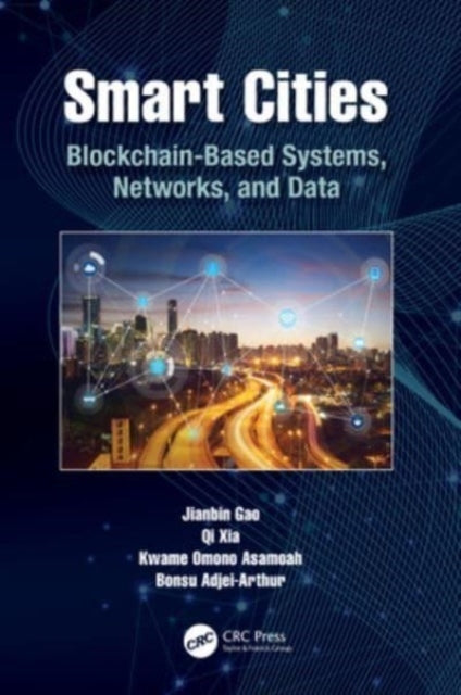 Smart Cities Blockchain-Based Systems, Networks, and Data