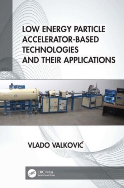 Low Energy Particle Accelerator-Based Technologies and Their