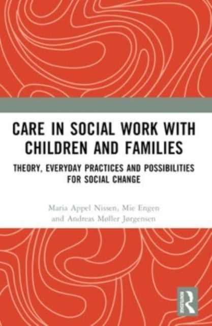 Care In Social Work With Children And Families Theory, Every