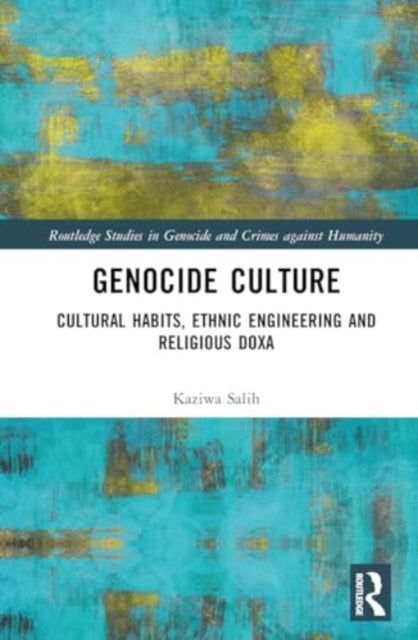 Genocide Culture Cultural Habitus, Ethnic Engineering And Re