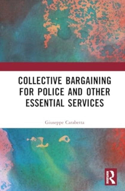 Collective Bargaining For Police And Other Essential Service