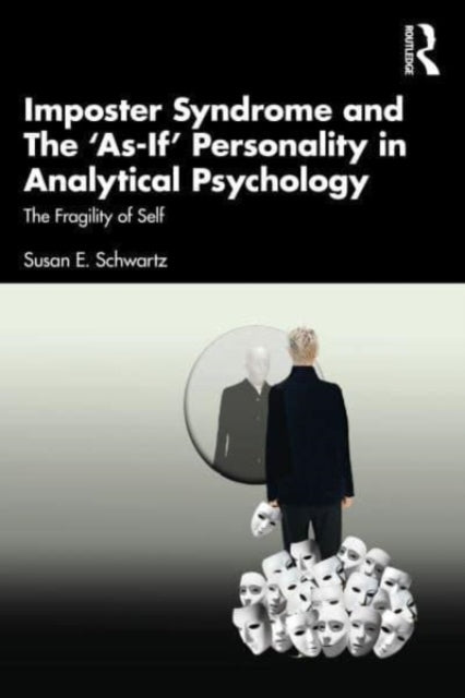 Imposter Syndrome and the As-if Personality in Analytical