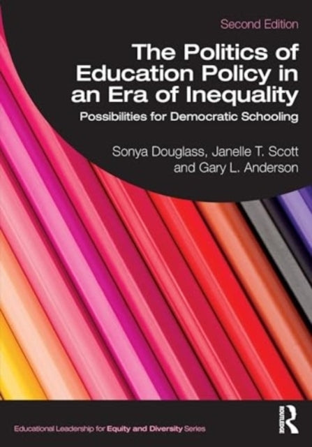 The Politics Of Education Policy In An Era Of Inequality Pos