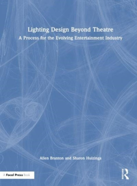 Lighting Design Beyond Theatre A Process For The Evolving En