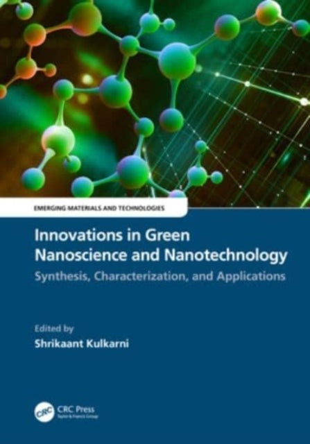 Innovations In Green Nanoscience And Nanotechnology Synthesi
