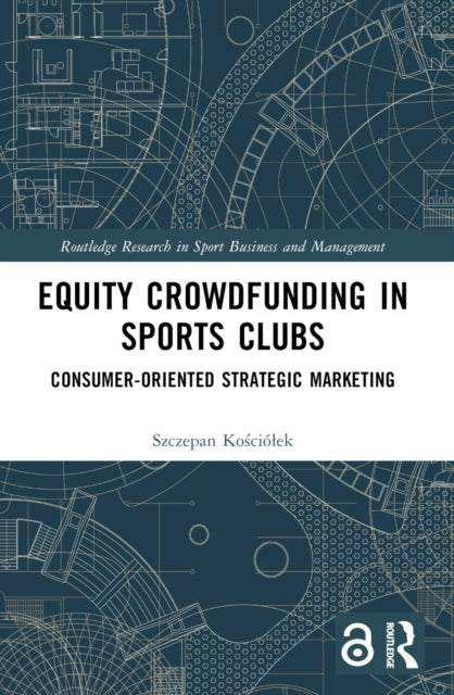 Equity Crowdfunding In Sports Clubs Consumer-Oriented Strate