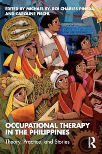 Occupational Therapy In The Philippines Theory, Practice, An