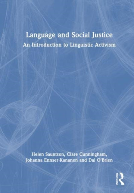 Language and Social Justice An Introduction To Linguistic Ac