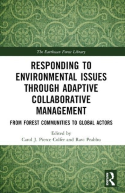 Responding To Environmental Issues Through Adaptive Collabor