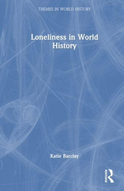Loneliness In World History