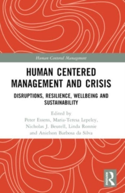 Human Centered Management And Crisis Disruptions, Resilience