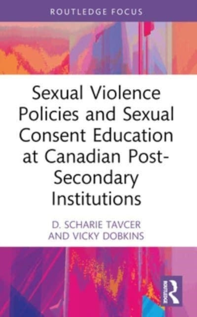Sexual Violence Policies And Sexual Consent Education At Can