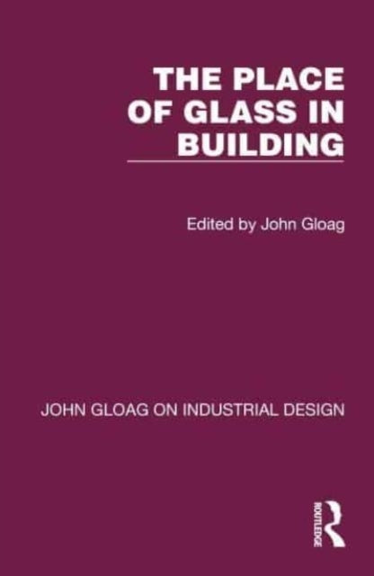 The Place Of Glass In Building