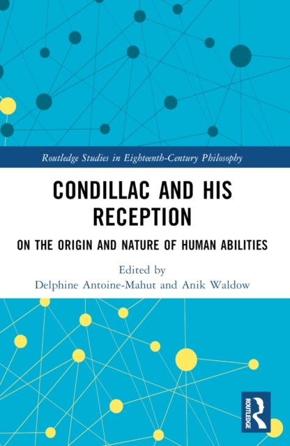 Condillac And His Reception On The Origin And Nature Of Huma