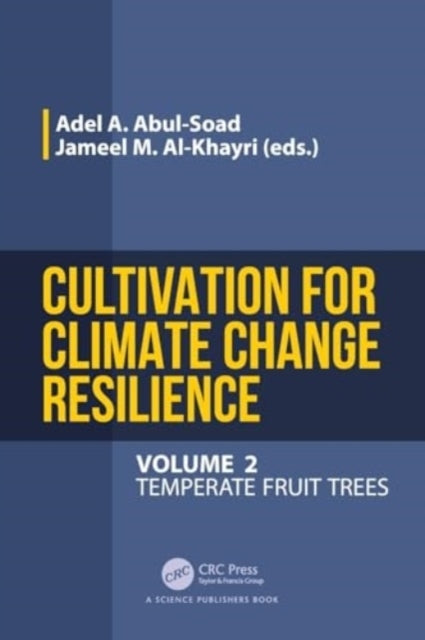 Cultivation For Climate Change Resilience, Volume 2 Temperat