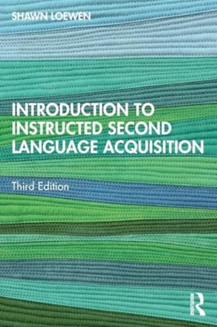 Introduction To Instructed Second Language Acquisition