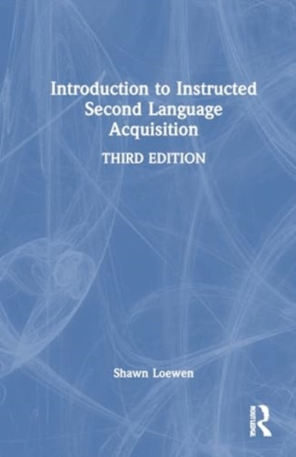 Introduction To Instructed Second Language Acquisition