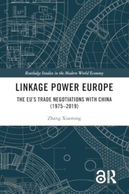 Linkage Power Europe The Eu’S Trade Negotiations With China