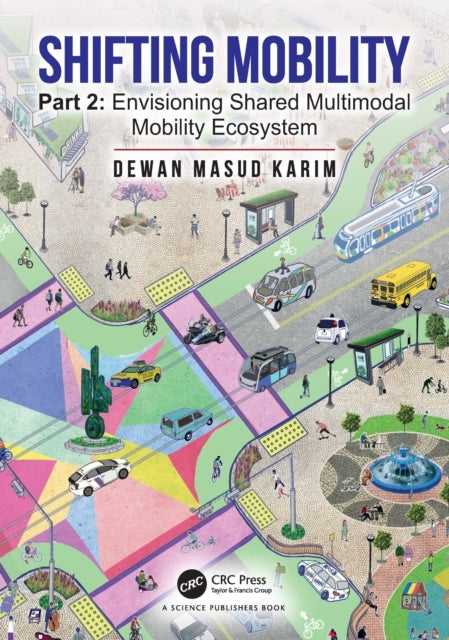 Shifting Mobility Part 2: Envisioning Shared Multimodal Mobi