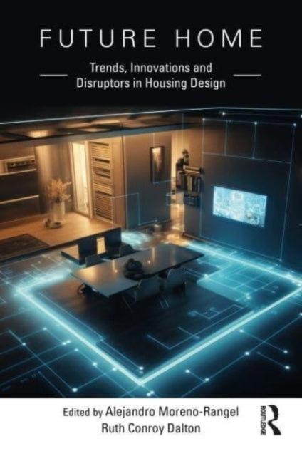 Future Hometrends Innovations and Disruptors in Housing Des