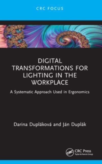 Digital Transformations For Lighting In The Workplace A Syst