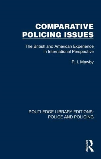 Comparative Policing Issues The British and American Experie