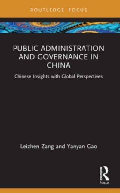 Public Administration And Governance In China Chinese Insigh