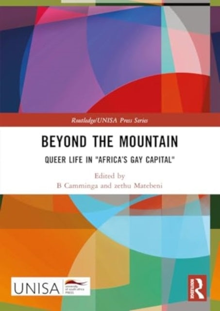 Beyond The Mountain Queer Life In "Africa’S Gay Capital"