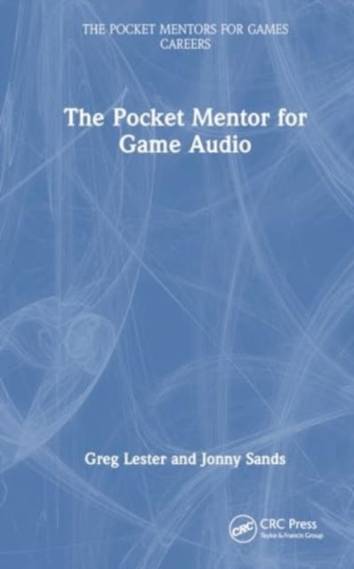 The Pocket Mentor For Game Audio