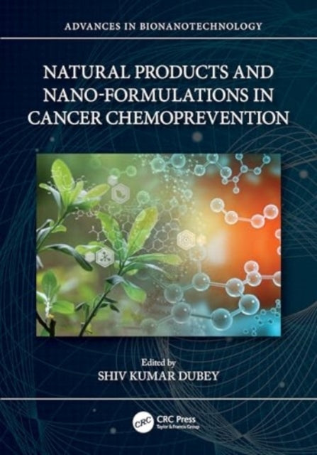 Natural Products And Nano-Formulations In Cancer Chemopreven