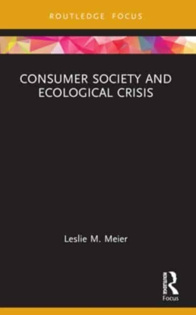 Consumer Society And Ecological Crisis