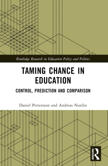 Taming Chance In Education Control, Prediction And Compariso