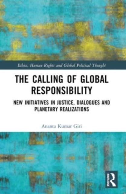 The Calling Of Global Responsibility New Initiatives In Just