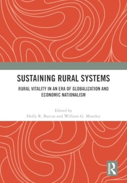 Sustaining Rural Systems Rural Vitality In An Era Of Globali