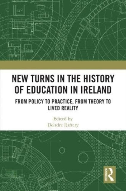 New Turns In The History Of Education In Ireland From Policy