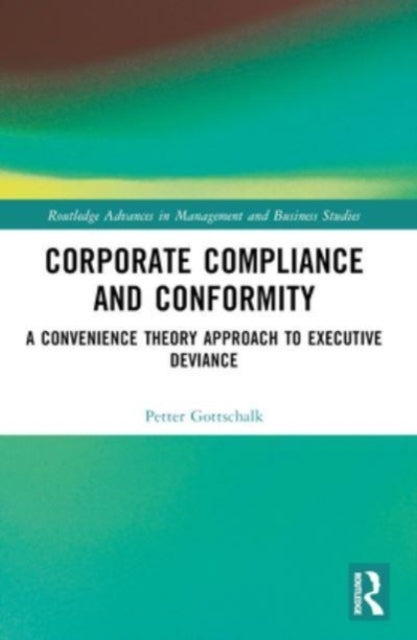 Corporate Compliance And Conformity A Convenience Theory App