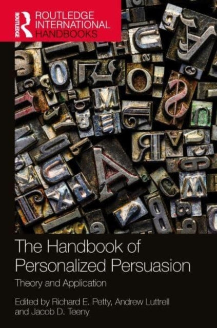 The Handbook Of Personalized Persuasion Theory And Applicati