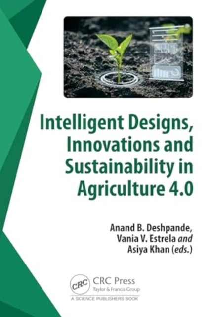 Intelligent Designs, Innovations and Sustainability In Agric