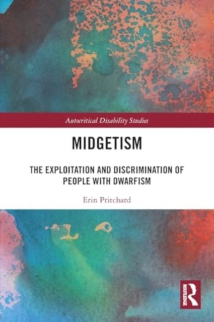 Midgetism The Exploitation And Discrimination Of People With