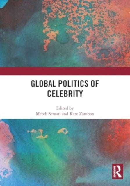 Global Politics Of Celebrity
