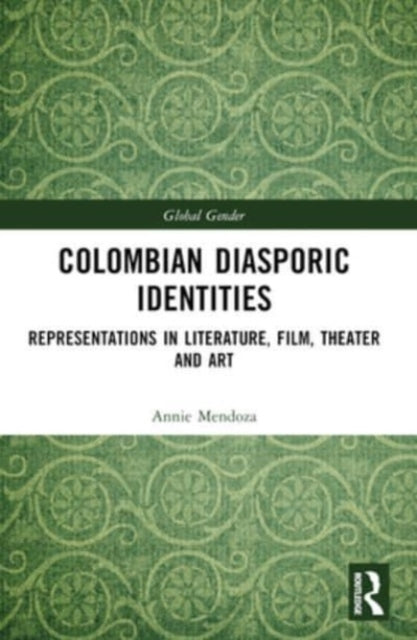 Colombian Diasporic Identities Representations In Literature