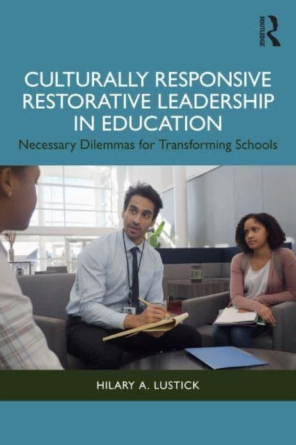 Culturally Responsive Restorative Leadership In Education Ne