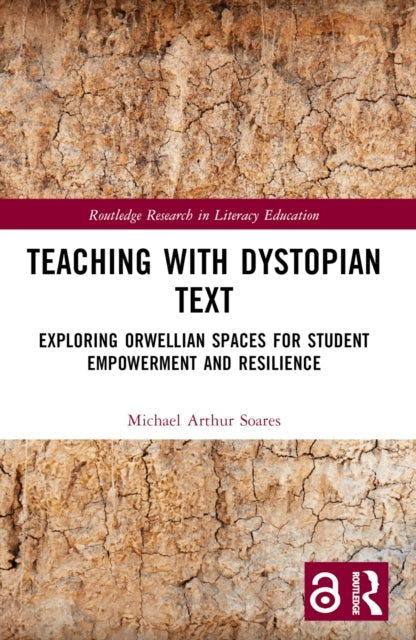 Teaching With Dystopian Text Exploring Orwellian Spaces For